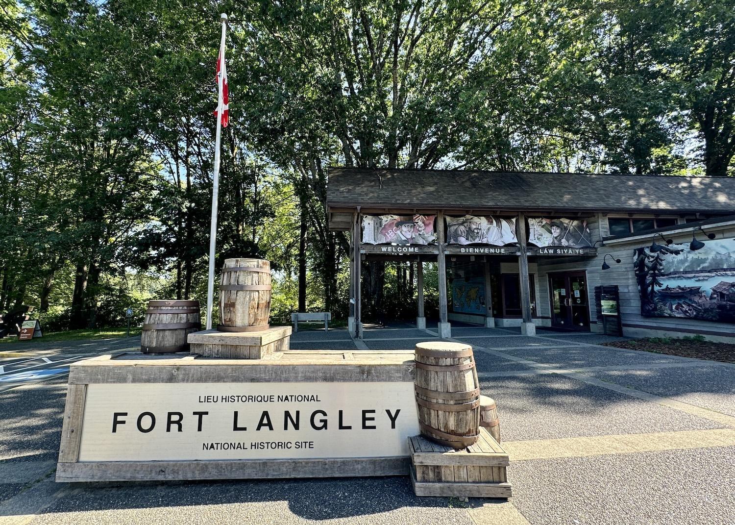 The welcome sign at Fort Langley is in three languages.