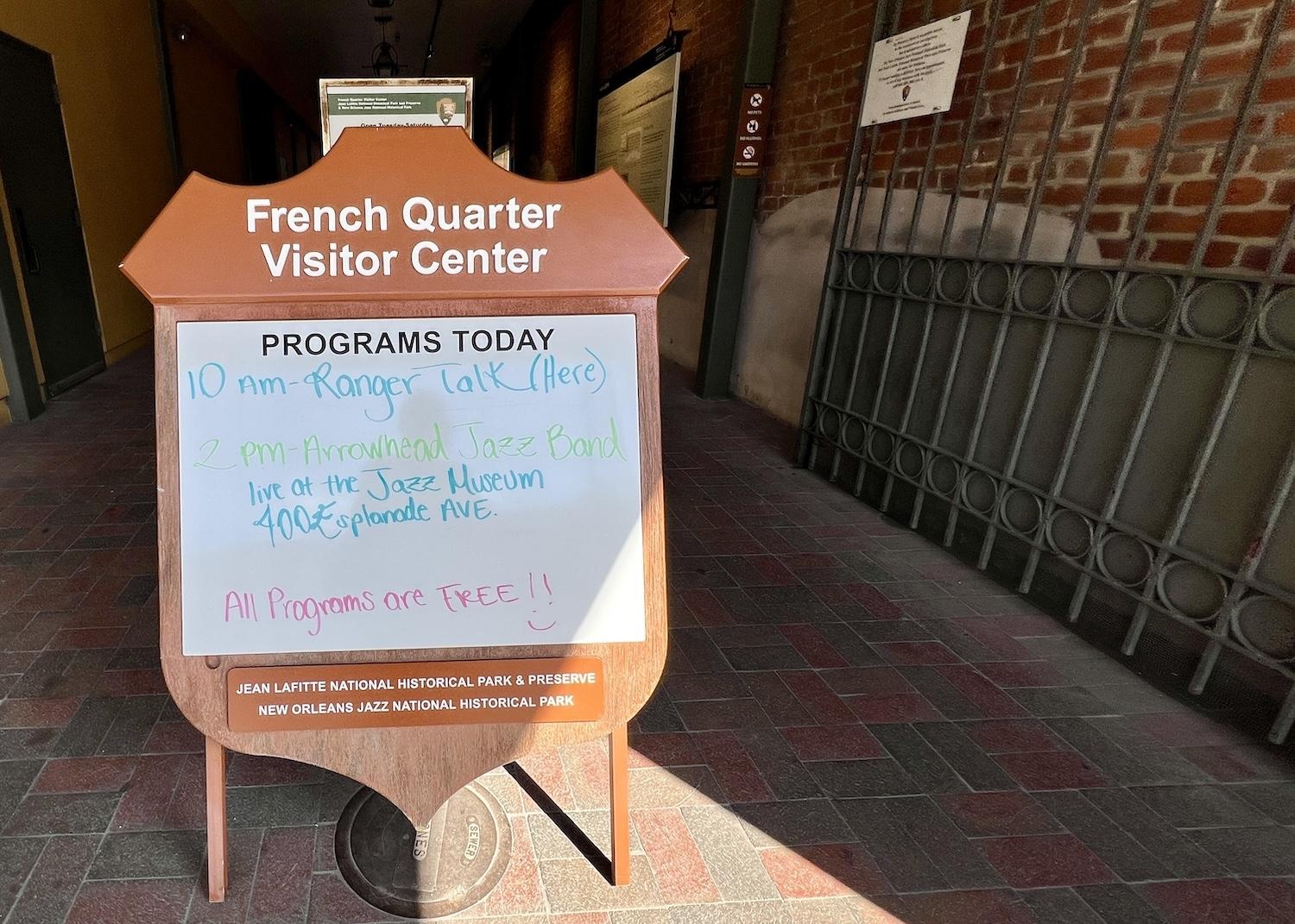 At the French Quarter visitor center shared by New Orleans Jazz National Historical Park and Jean Lafitte National Historical Park and Preserve, a sandwich board details daily activities.